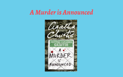 A Murder is Announced by Aidan Campbell on Prezi