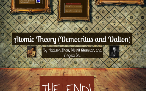 Atomic Theory (Democritus and Dalton) by Addison Zhou on Prezi