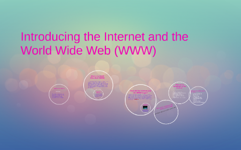 Introducing the Internet and the World Wide Web (WWW) by Anaceah Warren ...