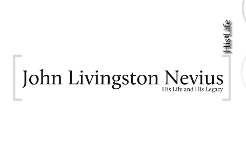 John Livingston Nevius His Life and His Legacy by Samuel Kang on Prezi