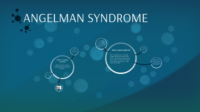 ANGELMAN SYNDROME by Maya Char on Prezi