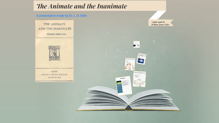 The Animate and the Inanimate by William James Sidis
