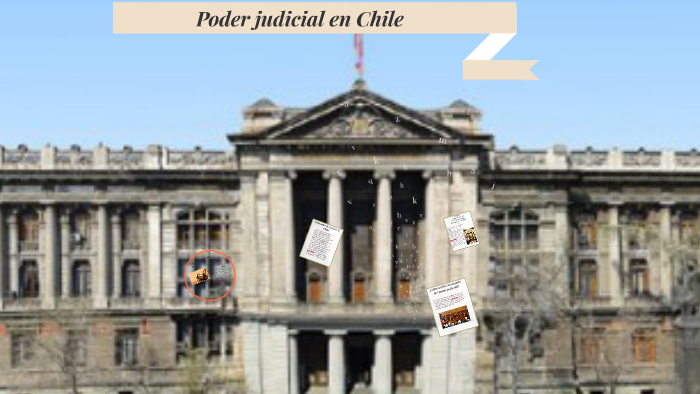 Poder judicial en Chile by camilo jeldres reiz on Prezi