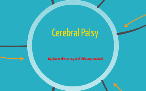 Cerbral Palsy Actual Version By Brittany Caldwell On Prezi