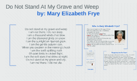 do not stand at my grave and weep mary frye