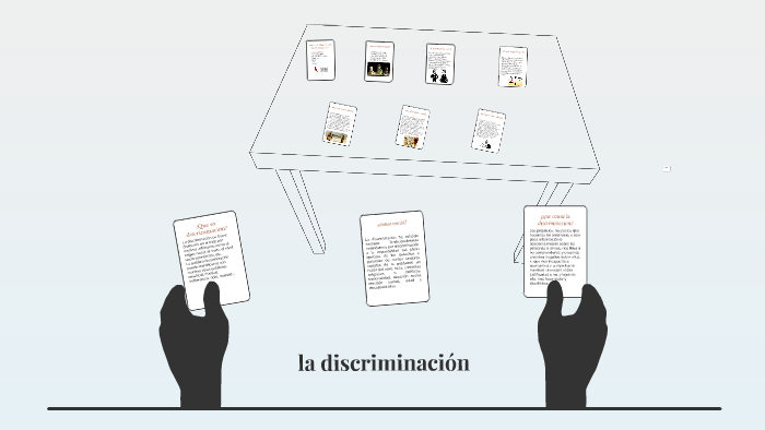 la discriminacion by Sergio Andres Gutierrez Martinez on Prezi