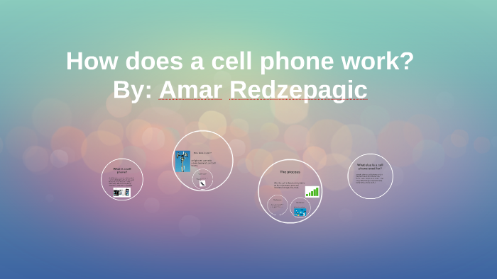 how-does-a-cell-phone-work-by-amar-redzepagic