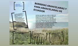 Barreras Arancelarias Y Para Arancelarias De Ecuador By Erik Andrey Aceros Blanco