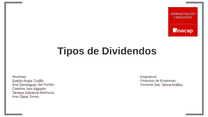 Tipos De Dividendos By Ana Olave On Prezi