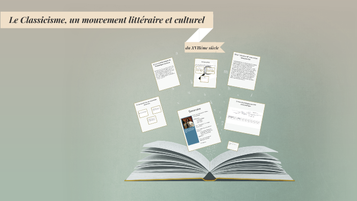 Le Classicisme Un Mouvement Littéraire Et Culturel By Lilian Soler On Prezi