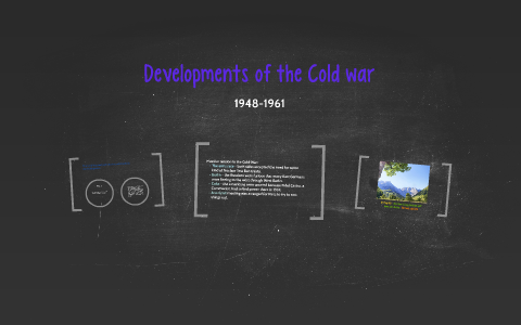 Developments of the Cold war by Maria Abril Miklikowski on Prezi