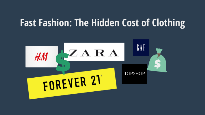 Fast Fashion: The Hidden Cost of Clothing by Adriana Chacón on Prezi