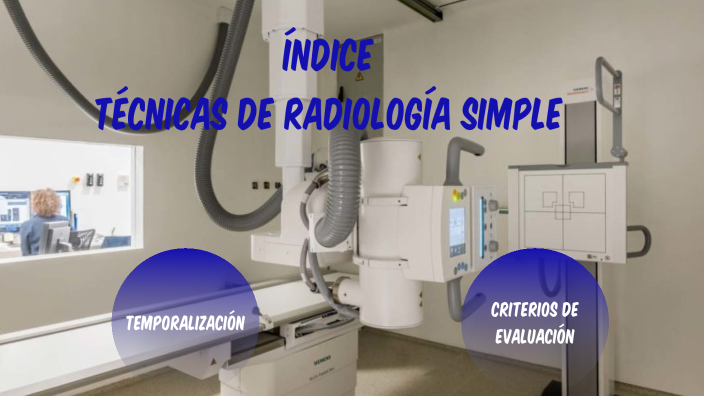 Índice TÉcnicas De RadiologÍa Simple By Fernanda Juncal On Prezi 2841