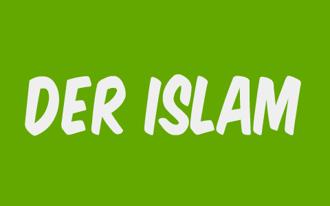 Der Islam by Lau Ram on Prezi
