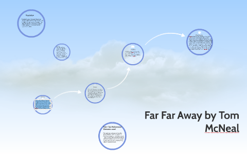 Far Far Away by Tom McNeal by Mateo Duflot on Prezi