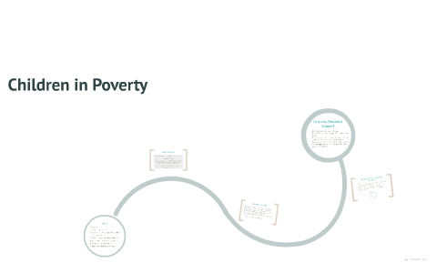 Children in Poverty by sally kelly on Prezi