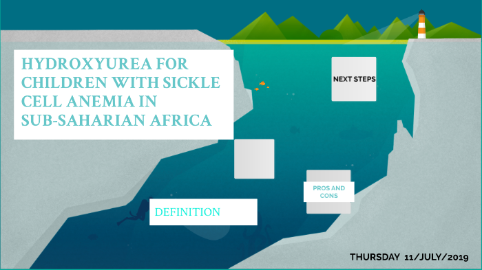HYDROXYUREA FOR CHILDREN WITH SICKLE CELL ANEMIA IN SUB SAHARAN AFRICA ...