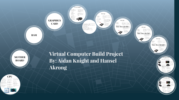 Virtual Computer Build Project by CovertPower489 on Prezi