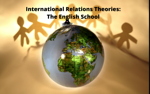 The English School: International Relations Theories by Rebecca Ciarla ...