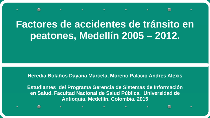 Factores de accidentes de tránsito en peatones, by MARCELA HEREDIA