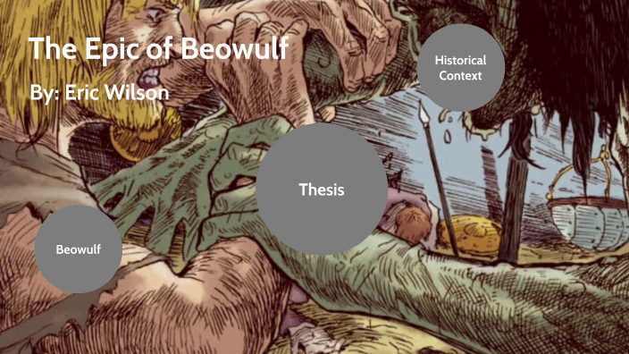 The Epic Of Beowulf By Eric Wilson On Prezi