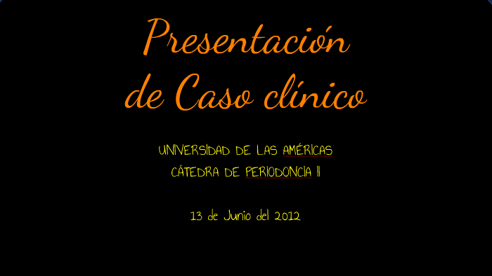 PRESENTACIÓN DE CASO CLÍNICO by Maria Pazmiño on Prezi
