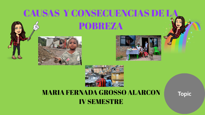 CAUSAS Y CONSECUENCIAS DE LA POBREZA by GROSSO ALARCON MARIA FERNANDA