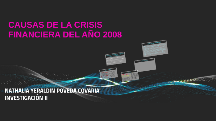 CAUSAS DE LA CRISIS FINANCIERA DEL AÑO 2008 by Laura Valentina Covaría ...