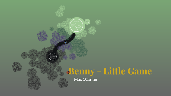 Benny Little Game By Mac Ozanne
