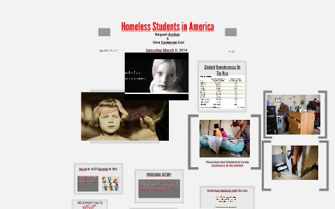 Homeless Students in America by raquel archer on Prezi
