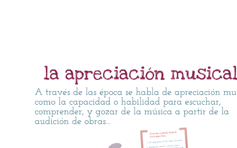 LA APRECIACIÓN MUSICAL By Ana Sofia Ramirez On Prezi Next