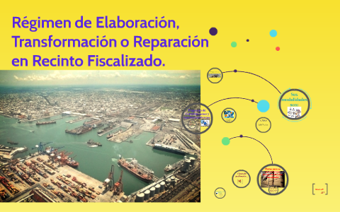 Regimen de Elaboración, Transformación o Reparación en Recin by ana ...