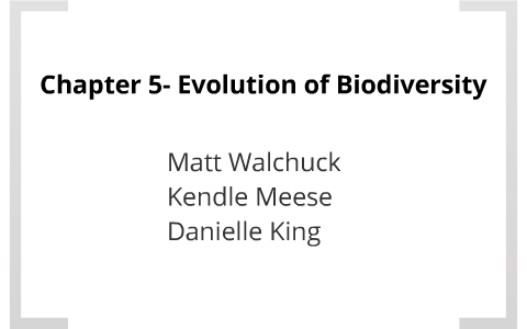 Chapter 5- Evolution of Biodiversity 2 by Matthew Walchuck on Prezi Next