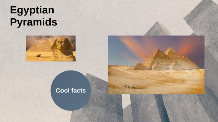Egyptian Pyramids by Trinity Milo on Prezi