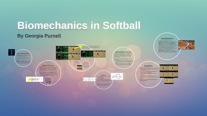 Biomechanics in Softball by Georgia Purnell on Prezi