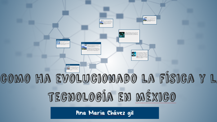 Como A Evolucionado La Fisica Y La Tecnologia prezi.com