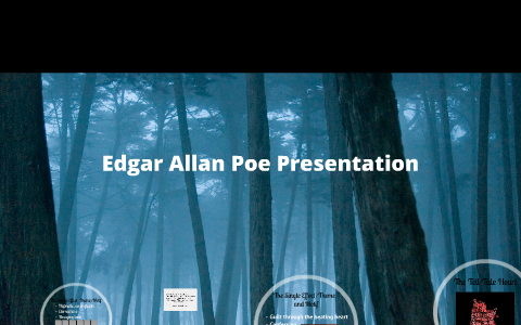 Edgar Allan Poe Presentation by Cierra E on Prezi