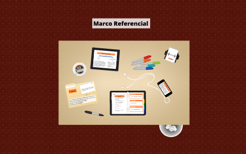 Marco Teorico by andrea valentina torres guerra on Prezi