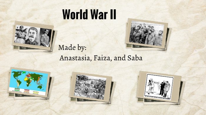 World War II by Faiza Meutia on Prezi
