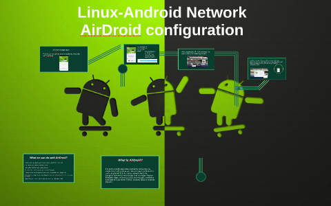 Linux-Android Network by Mario Conde on Prezi
