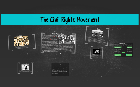 The Civil Rights Movement by Simeon Chambers on Prezi