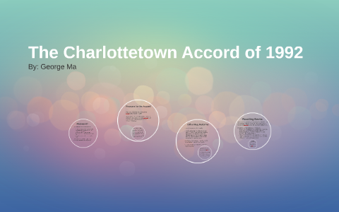 The Charlottetown Accord by Ma on Prezi