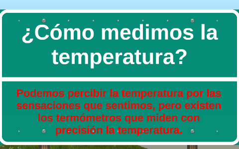 ¿Cómo medimos la temperatura? by Miguel Eduardo Domingo