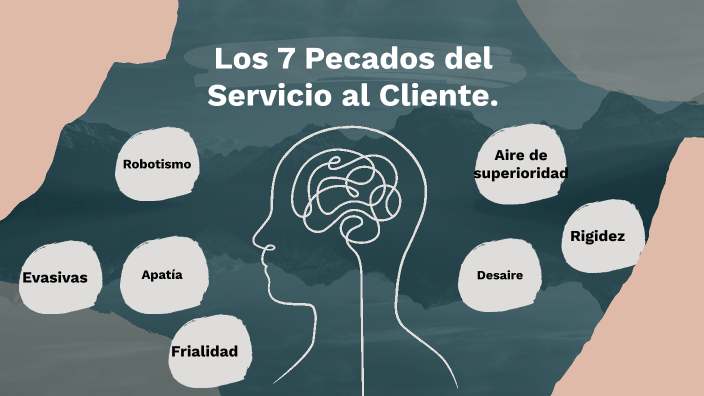 Los 7 pecados del servicio al cliente by Kevin Vásquez on Prezi