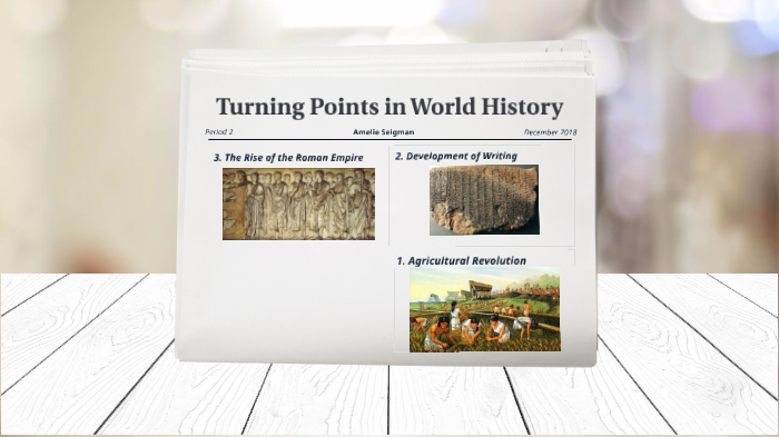 What Are Turning Points In World History