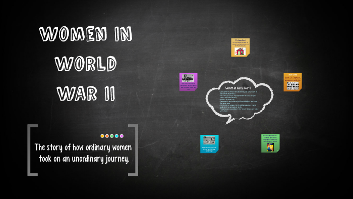Women In World War II by Mikayla Bolton on Prezi