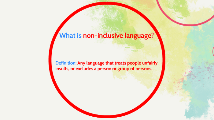 What is non-inclusive language? by billy nguyen on Prezi