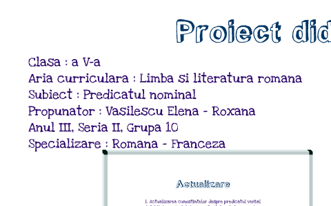 Proiect Didactic By Vasilescu Elena Roxana On Prezi