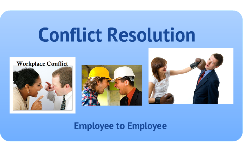 Conflict Resolution: Employee to Employee Conflict by Bridget Guardia ...