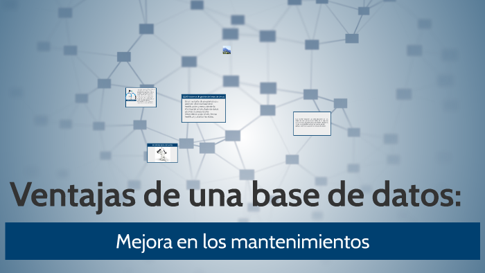 Ventajas de una base de datos: by valentina restrepo on Prezi
